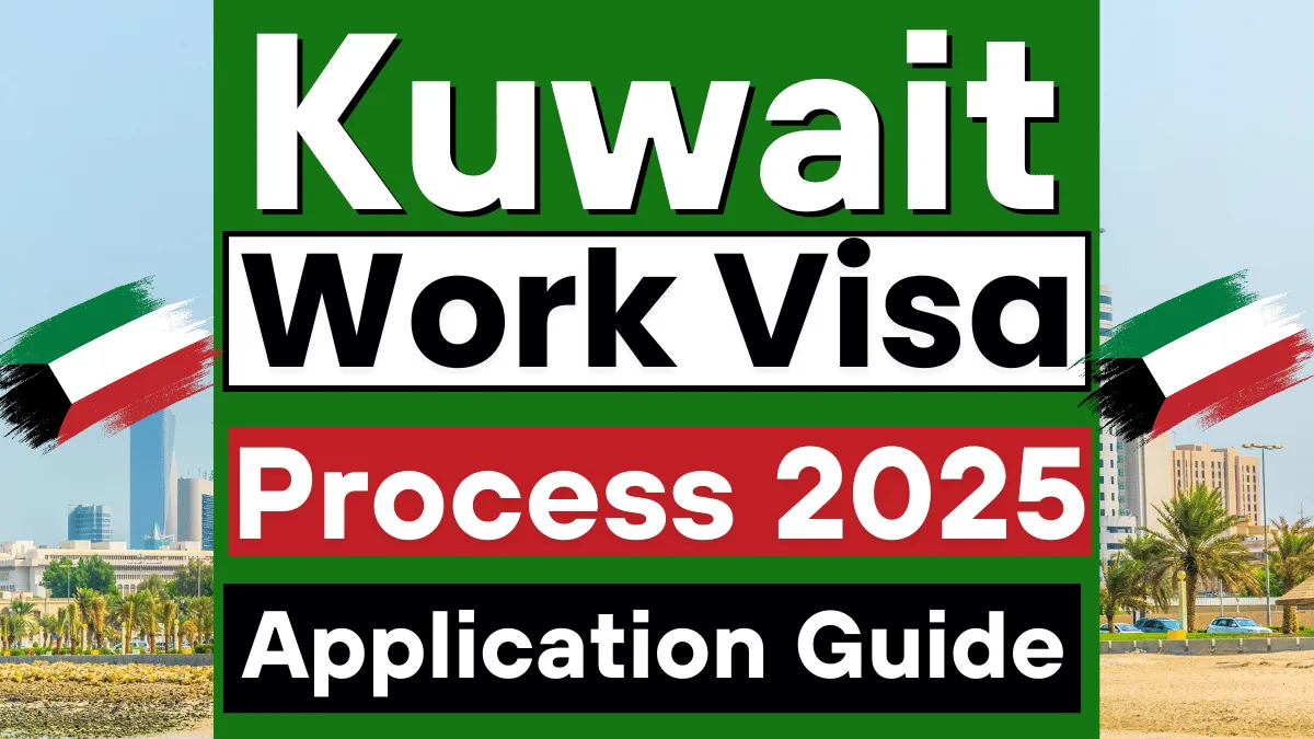 Kuwait Work Visa Process August 2025: Application Guide